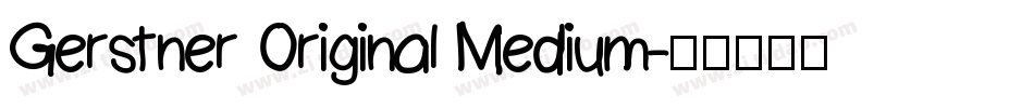 Gerstner Original Medium字体转换